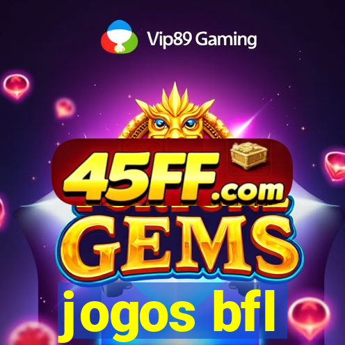 jogos bfl